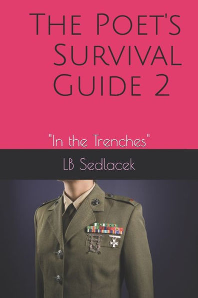 The Poet's Survival Guide 2: In The Trenches