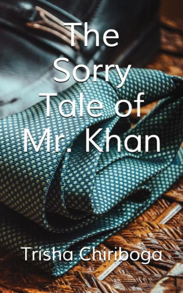 The Sorry Tale Of Mr. Khan