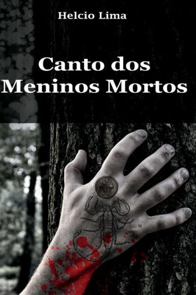 Canto Dos Meninos Mortos (Terror Sutil) (Portuguese Edition) - 9781521462690