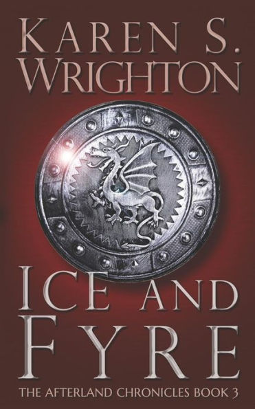 Ice And Fyre (The Afterland Chronicles)