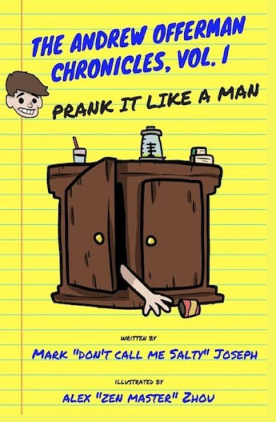 The Andrew Offerman Chronicles, Vol. I: Prank It Like A Man