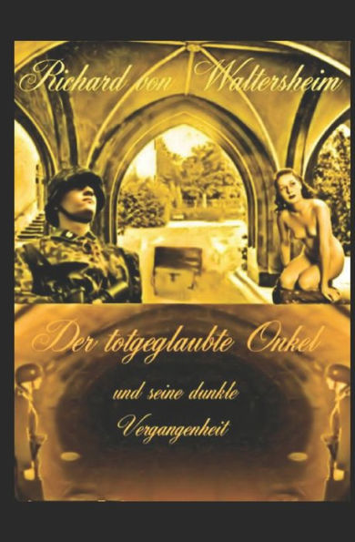 Der Totgeglaubte Onkel Und Seine Dunkle Vergangenheit (German Edition)
