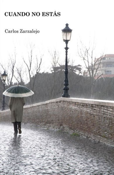 Cuando No Estás (Spanish Edition)