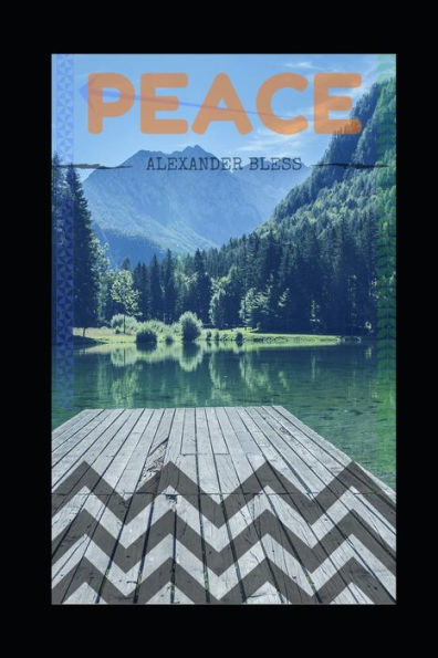 Peace (Mr. Alexander Bless)