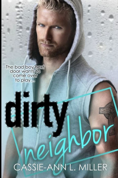 Dirty Neighbor (The Dirty Suburbs)