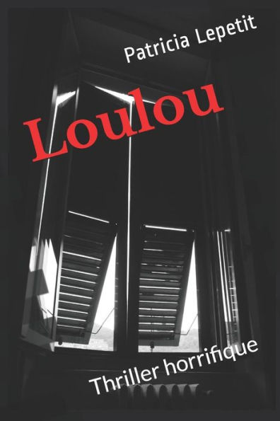 Loulou: Thriller (French Edition)