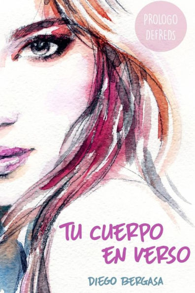 Tu Cuerpo En Verso (Spanish Edition)