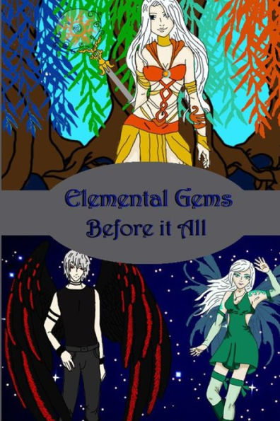 Elemental Gems: Before It All