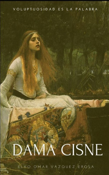 Dama Cisne (Spanish Edition)