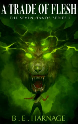 A Trade Of Flesh: Novella One (The Seven Hands)