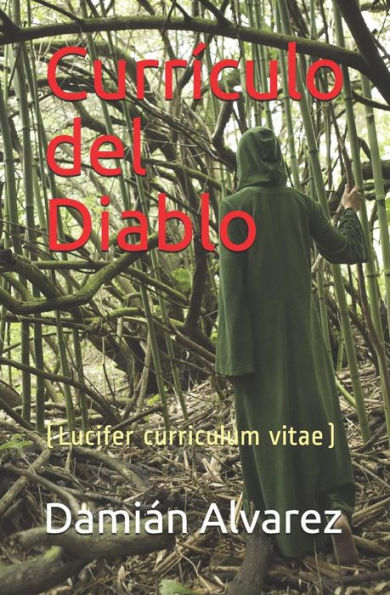 Curr?culo Del Diablo: (Lucifer Curriculum Vitae) (Spanish Edition)