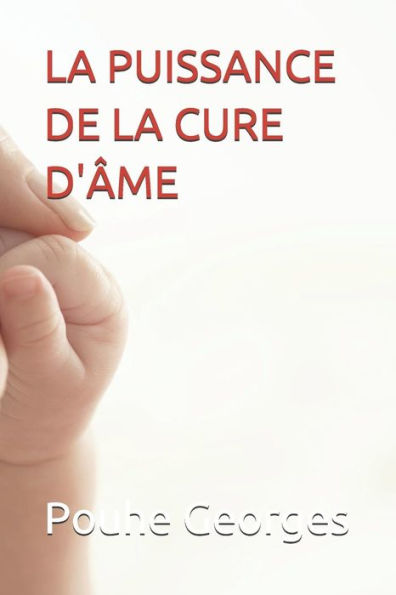 La Puissance De La Cure D'Ame (Mes Carnets De Delivrance) (French Edition)