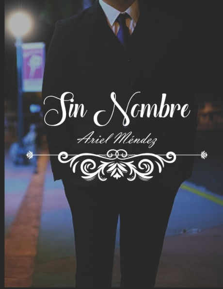 Sin Nombre (Spanish Edition)