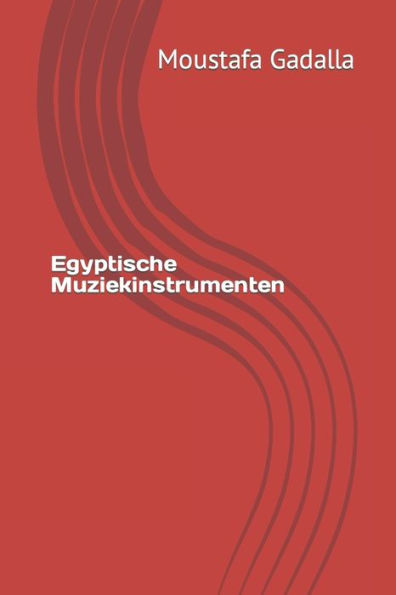 Egyptische Muziekinstrumenten (Dutch Edition)