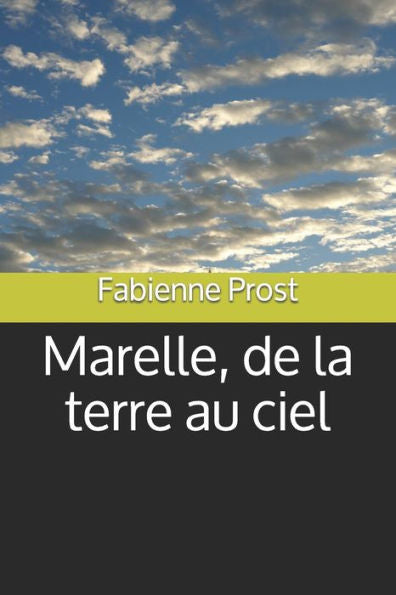 Marelle, De La Terre Au Ciel (French Edition)