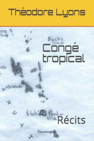 Cong? Tropical: R?cits Du Pacifique Sud (French Edition)