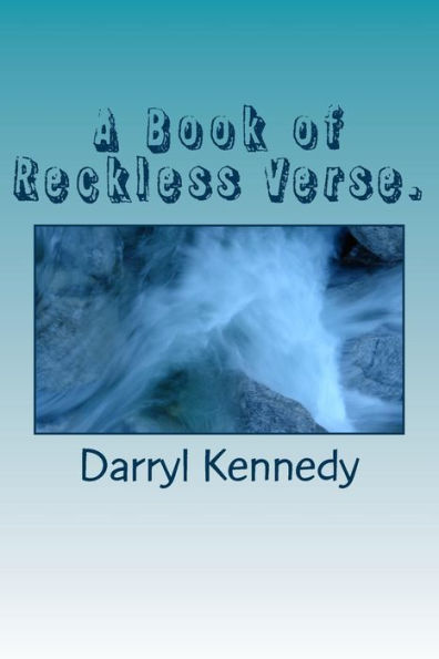 A Book Of Reckless Verse.: None