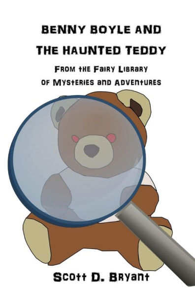 Benny Boyle And The Haunted Teddy (Benny Boyle Mysteries)