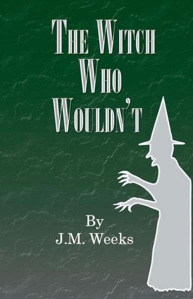 The Witch Who Wouldn't