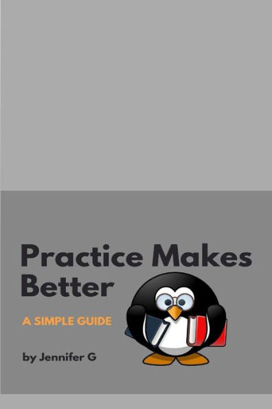 Practice Makes Better: Parent's Handbook Why Homework Is Important