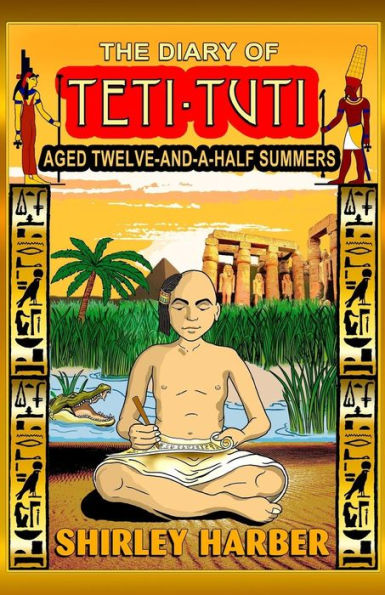 The Diary Of Teti-Tuti: Aged Twelve-And-A-Half Summers