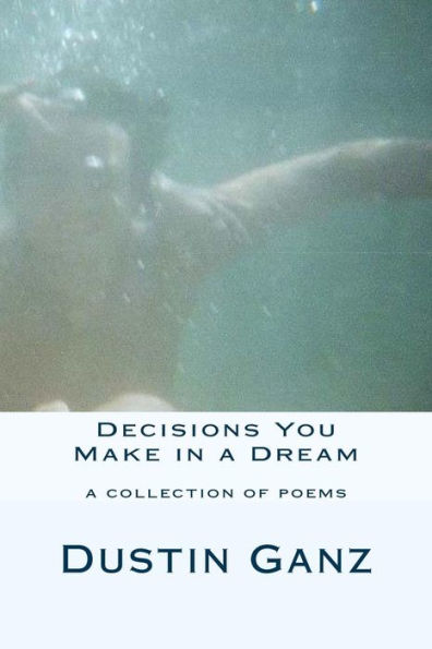 Decisions You Make In A Dream