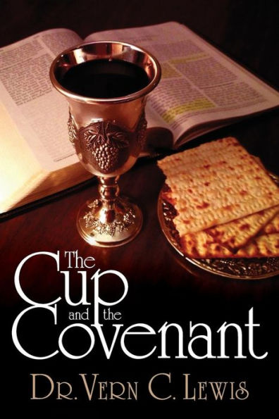 The Cup And The Covenant