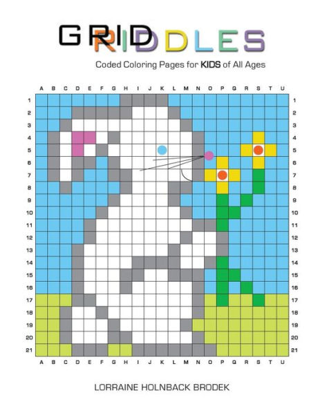 Griddles: Coded Coloring Pages For Kids Of All Ages
