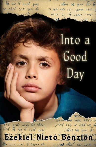 Into A Good Day: A Short Tale Of Doctor Judah Halevi Nieto (Tales Of Doctor Judah Halevi Nieto)