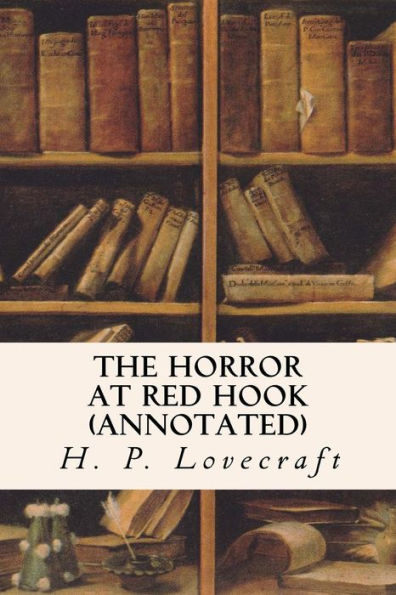 The Horror At Red Hook (Annotated)