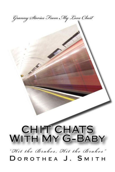 Chit Chats With My G-Baby: "Hit The Brakes, Hit The Brakes"