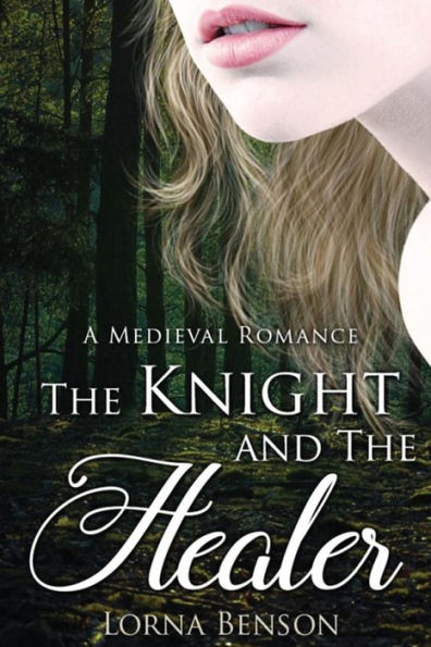 The Knight And The Healer: A Historical Romance