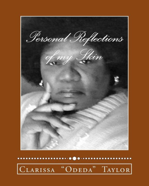 Personal Reflections Of My Skin