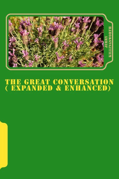 The Great Conversation ( Expanded & Enhanced)