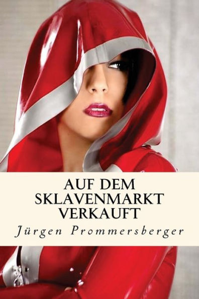 Auf Dem Sklavenmarkt Verkauft (German Edition)