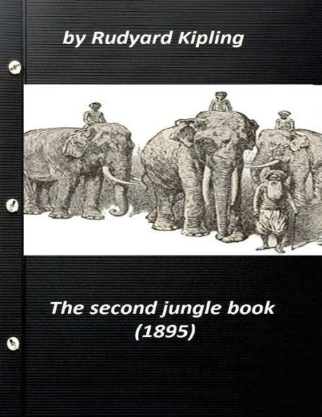 The Second Jungle Book (1895) By Rudyard Kipling
