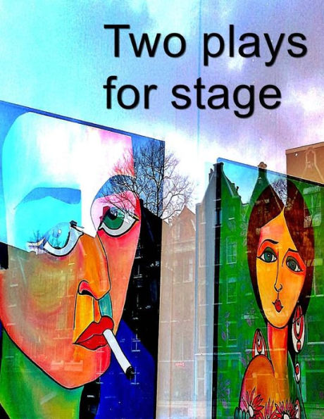 Two Plays For Stage