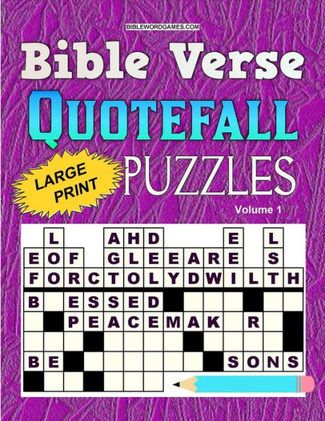 Bible Verse Quotefall Puzzles Vol.1: 60 New Large Print Bible Verse Drop Quote Or Fallen Phrase Puzzles
