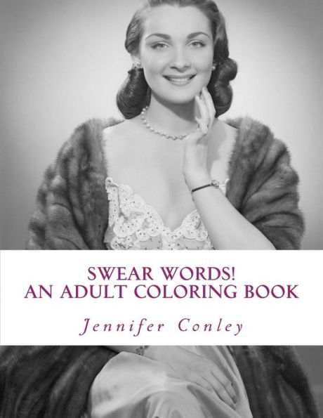 Swear Words! An Adult Coloring Book: B Inspired (Adult Coloring Books) (Volume 2)