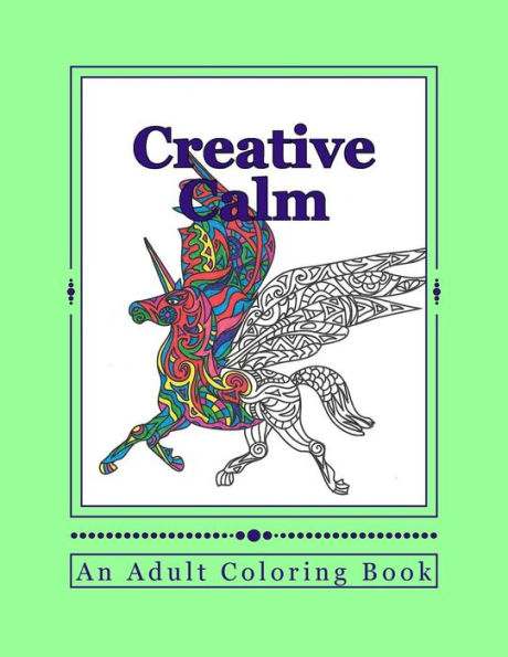 Creative Calm: A Relaxing Color Therapy Book - 9781523246434