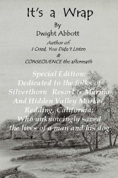 It's A Wrap: Special Silverthorn Hidden Valley Edition (Innocent Until "Made" Guilty)