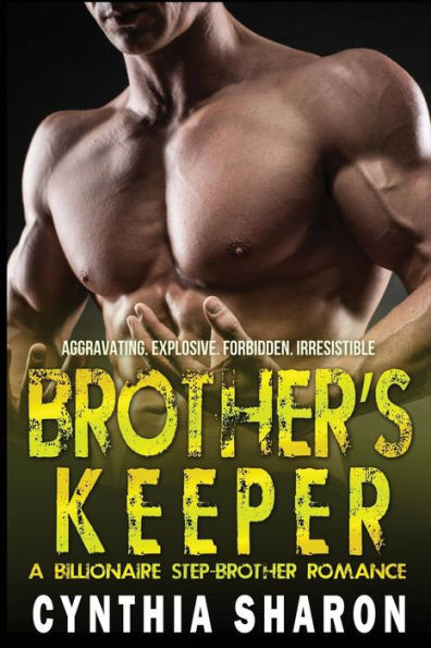 Brother's Keeper: A Billionaire Stepbrother With Benefits Romance (My Stepbrother's Keeper)