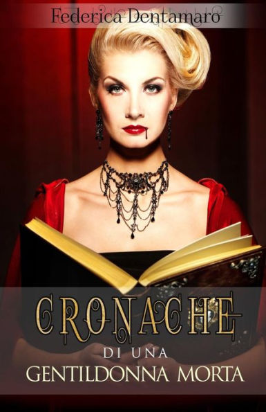 Cronache Di Una Gentildonna Morta (Italian Edition)