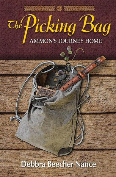 The Picking Bag: Ammon's Journey Home