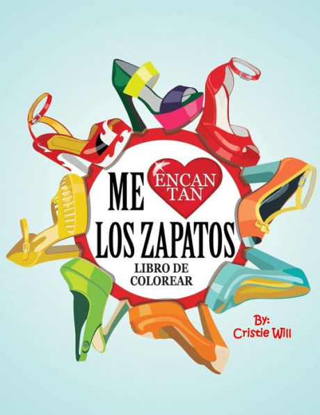 Libro De Colorear "Me Encantan Los Zapatos (Spanish Edition)