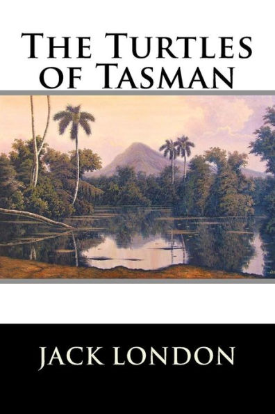The Turtles Of Tasman - 9781523273041