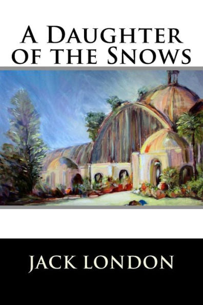 A Daughter Of The Snows - 9781523273430