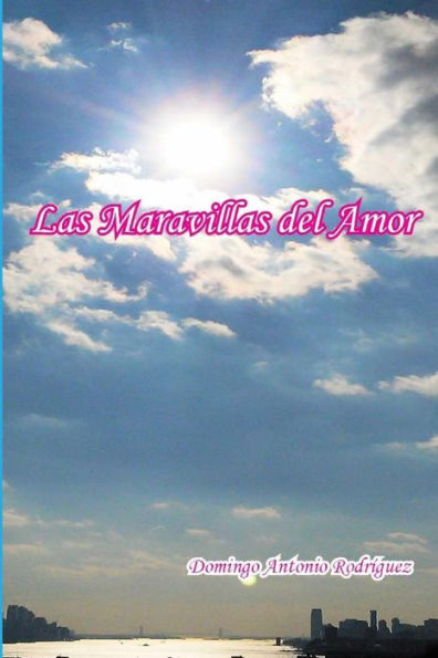Las Maravillas Del Amor (Spanish Edition)