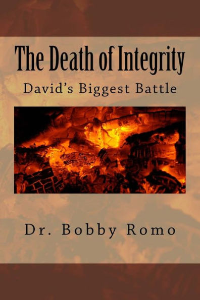 The Death Of Integrity: David's Biggest Battle