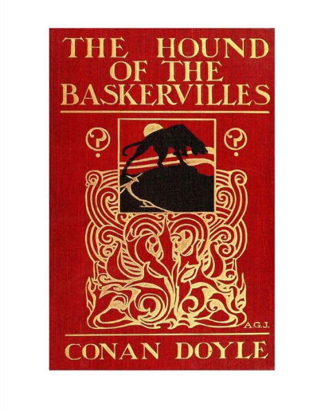 The Hound Of The Baskervilles: Featuring The Detective Sherlock Holmes